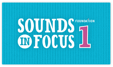 Sounds in Focus 1
